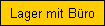 Lager mit B�ro
